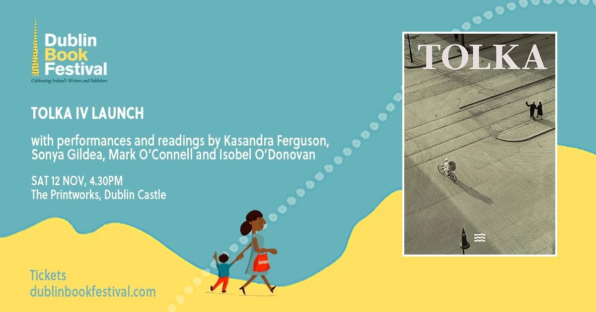 tolkajournal's tweet photo. ✨Launch line-up✨ Join us at @dublinbookfest for the launch of TOLKA Issue Four! Featuring readings from @kasisunshine, @mrkocnnll, Isobel O'Donovan and @SonyaGildea. Register to attend (it’s free!) on Saturday 12 November here: https://t.co/7XqfspTXV5 https://t.co/ctgPFqyZwS