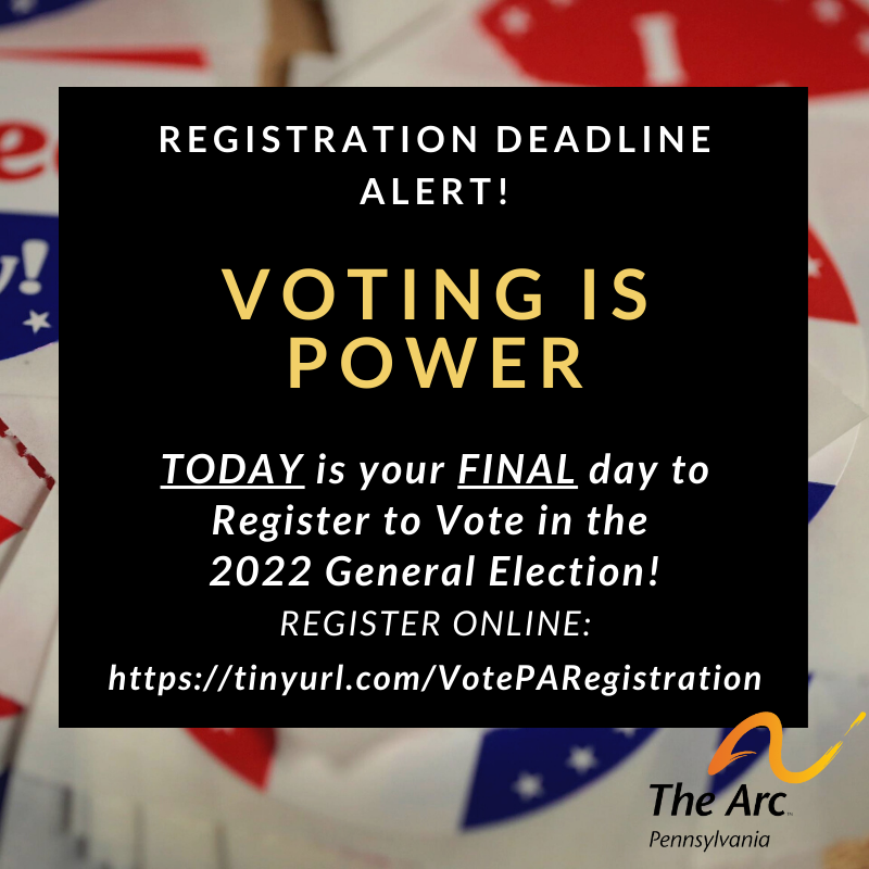 TheArcPA's tweet photo. 💥Today, OCTOBER 24th is the LAST DAY to register to vote in the general election on November 8th! REGISTER online here: https://t.co/VFN6XLX2lL

#DisabilityVote https://t.co/IZimAx0waU