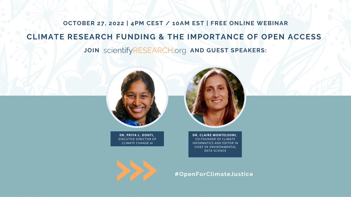 To embrace Open Access Week, @scientifyRESEARCH has organized a free webinar along with @priyald17 from @ClimateChangeAI and Dr. Claire Monteleoni, Editor of @EnvDataScience and co-founder of @Climformatics. Register: scientifyresearch.org/event/climate-… #OpenForClimateJustice