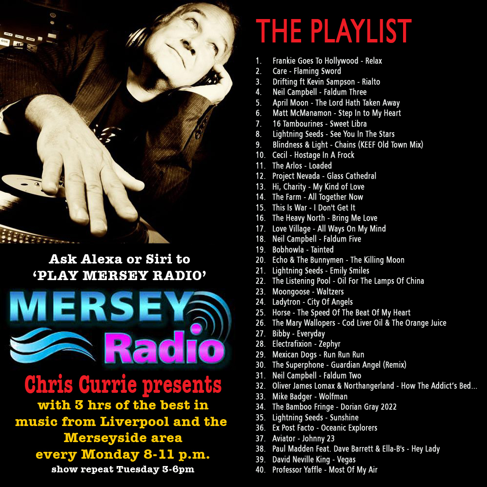 JUST ASK ALEXA / SIRI to PLAY MERSEY RADIO
Join me tonight on Chris Currie presents on Mersey Radio with Feat Artists: <a href="/neilcampbell8/">Neil Campbell</a>  and Feat. Album: SEE YOU IN THE STARS by <a href="/Lightning_Seeds/">Lightning Seeds</a> + <a href="/Bibbymusic/">BIBBY</a> <a href="/mexicandogs_/">mexicandogsofficial</a> <a href="/SuperphoneBand/">TheSuperphone</a> <a href="/MikeBadgerShady/">Mike Badger</a> <a href="/gerryculligan/">gerry culligan and the bamboo fringe</a>