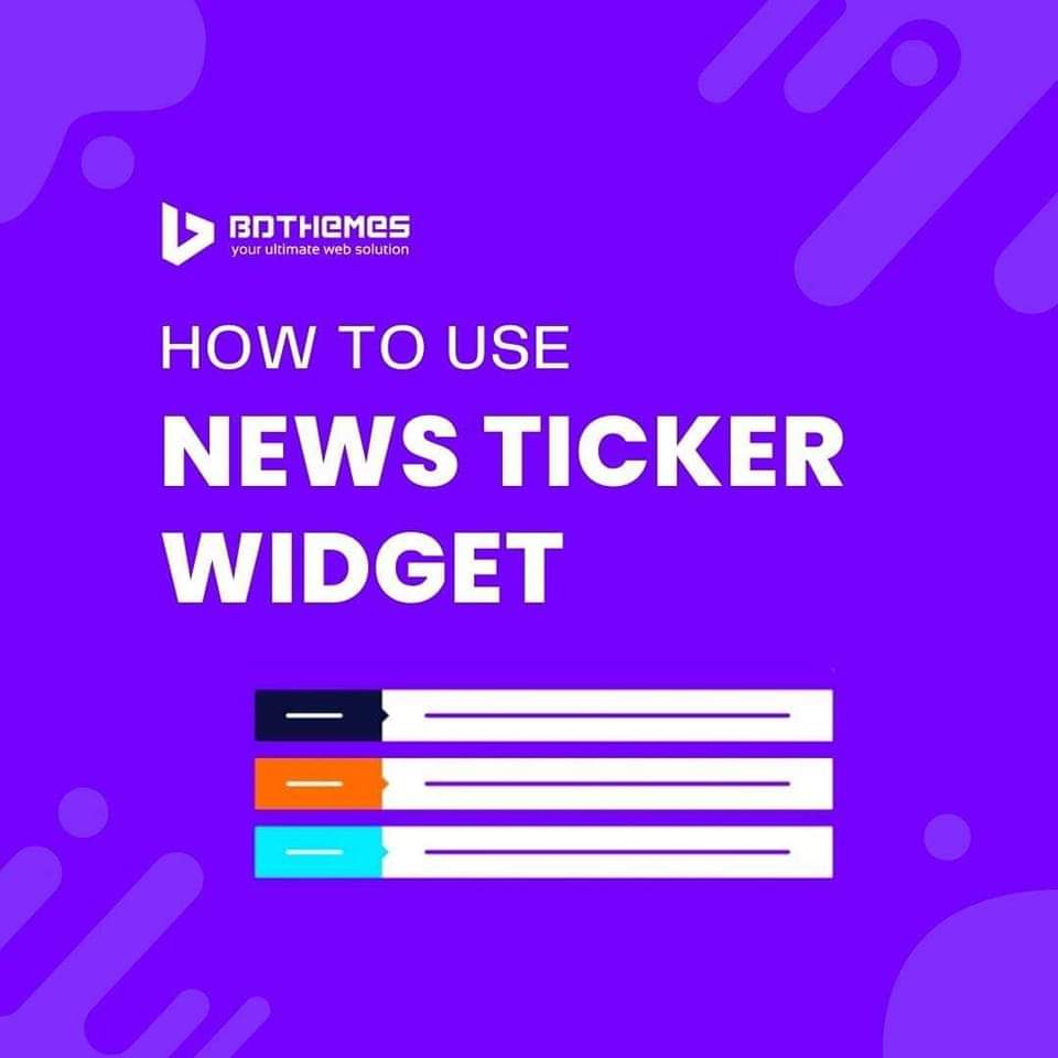 Want to learn about the use of the news ticker widget?  It is a very simple task.  Which you can do in no time if you read our blog carefully.  Let's learn then👇
-
-
-
bdthemes.com/knowledge-base…

#news_ticker
#widget
#element_pack_pro
#php
#website
#websolution
#css
#digitalmarketi
