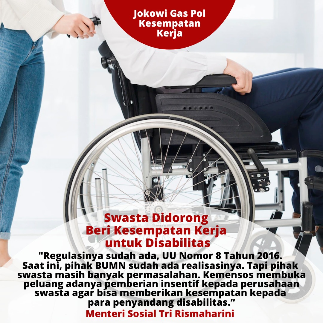 Menteri Sosial (Mensos), Tri Rismaharini mendorong perusahaan swasta untuk memberikan kesempatan kerja yang lebih luas bagi para penyandang disabilitas. Ini melihat kuota lapangan kerja untuk para penyandang disabilitas yang masih sangat terbatas.