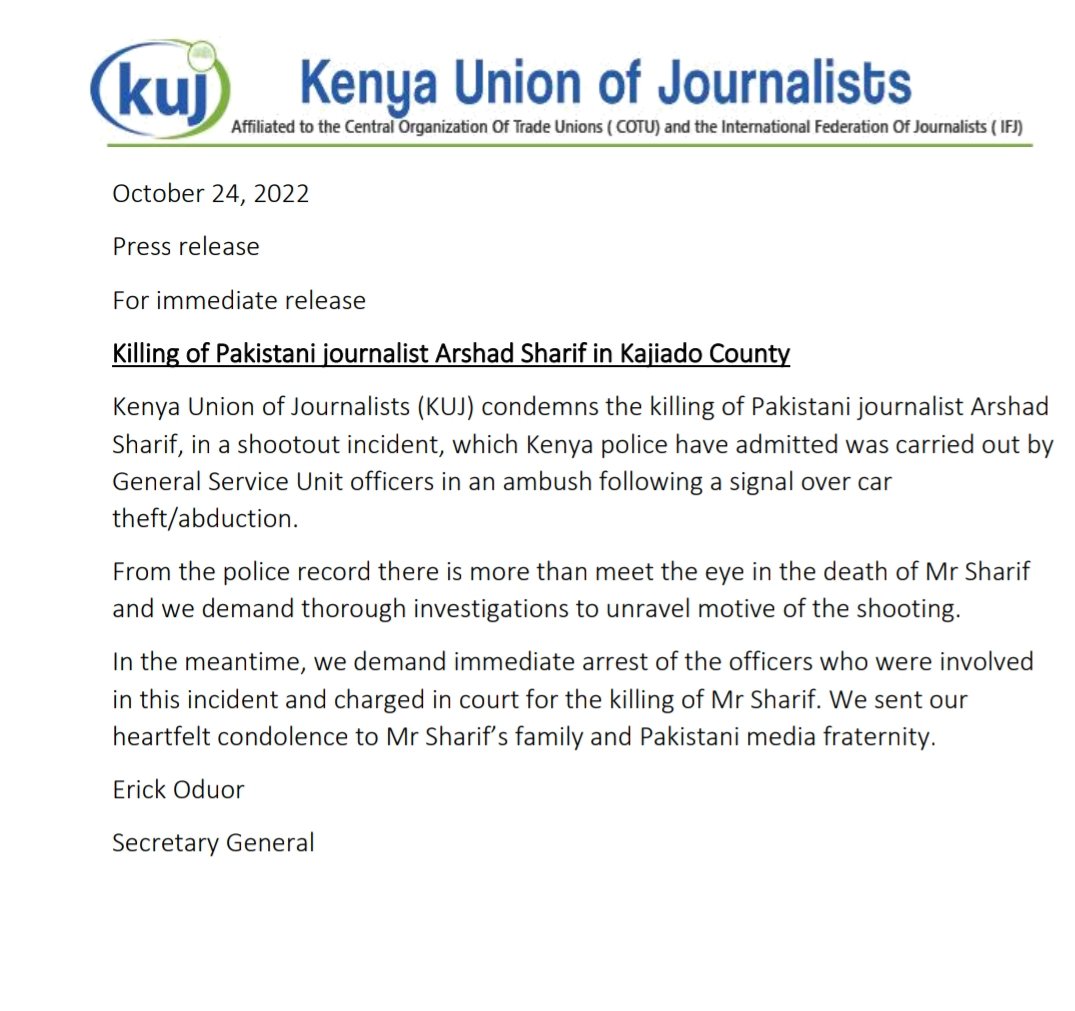 We condemn the killing of Pakistani journalist Arshad Sharif in a shootout incident, which Kenya police have admitted was carried out by General Service Unit officers in an ambush following a signal over car theft/abduction.  Full statement from <a href="/Oduorerick/">Eric Oduor</a>, SG <a href="/KUJ_Kenya/">Kenya Union of Journalists</a>