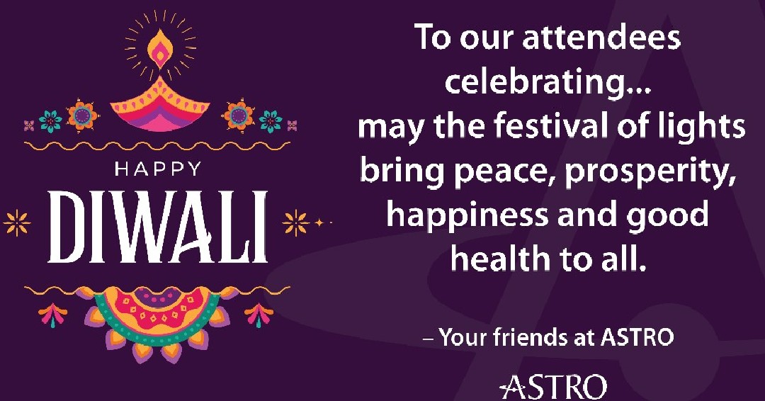 A very happy Diwali to all who celebrate. #ASTRO22