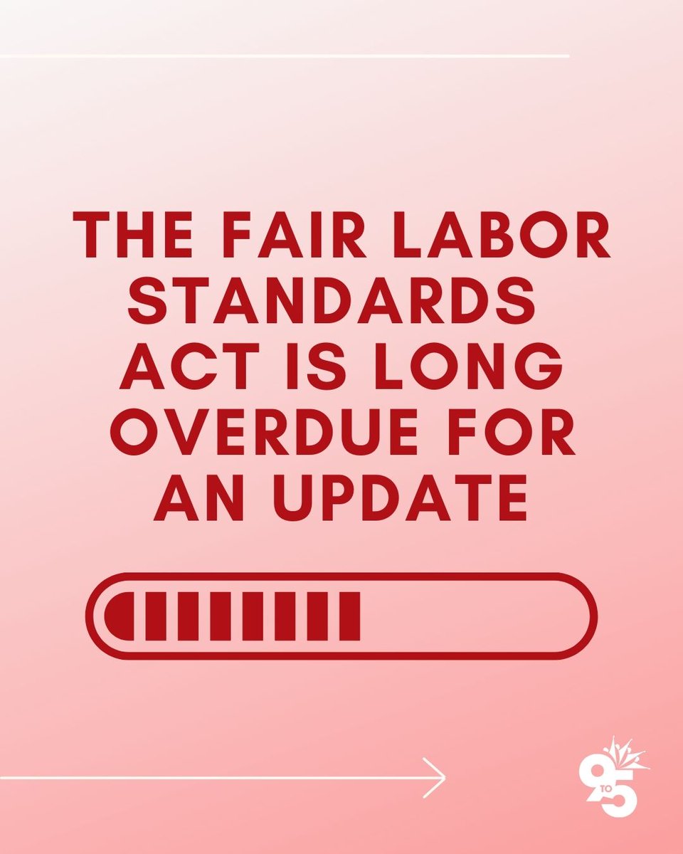 9to5org's tweet photo. Today is the anniversary of The Fair Labor Standards Act, legislation that established #minimumwage, #overtime, and #ChildLabor laws. It's passed due for an update. We would include a higher minimum wage, #FairWorkWeek scheduling, #Pregnancy protections, and #PaidLeave! https://t.co/pogew5J4sh