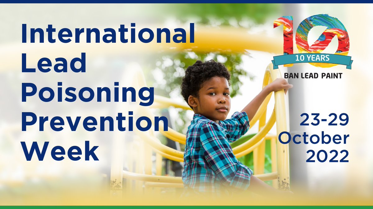 This week is International Lead Poisoning Prevention Week, #ILPPW2022! Join us in saying NO to #LeadPoisoning around the world. Learn more about this campaign: who.int/campaigns/inte… #BanLeadPaint