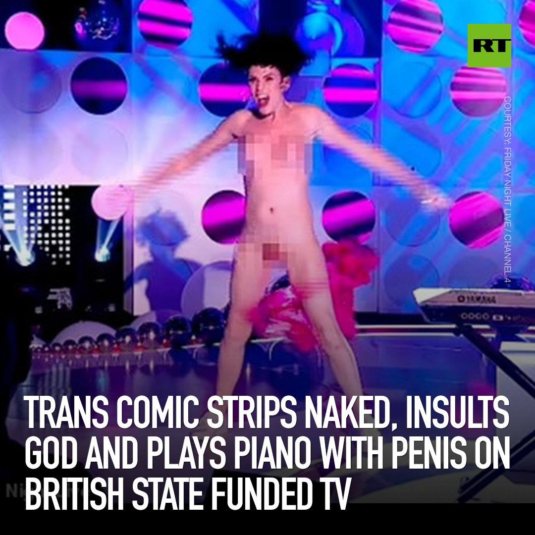 RT_com's tweet photo. The slow decline of civilization continued last week as Britain’s Channel 4 broadcast an avant-garde transgender musical number that ended with full frontal nudity, direct insults at the almighty, and a piano in desperate need of a clean. https://t.co/UphvpzQvC2