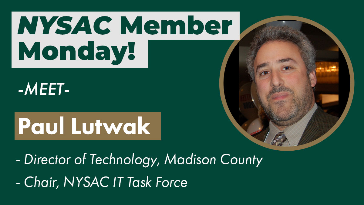 This #MemberMonday during #CyberSecurityAwarenessMonth, we're recognizing Paul Lutwak, @MadisonCountyNY Director of Technology! He is also Chair of our IT Task Force & has been instrumental in developing cyber resources for counties, available here: NYSAC.org/cyber