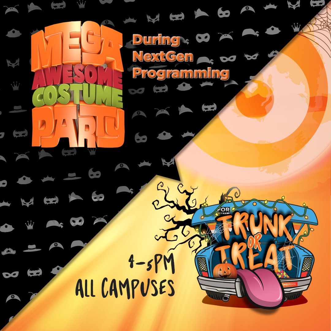TOMORROW! We are SUPER excited to have two big events. Mega Awesome Costume Party during NextGen Programming and at 4PM at ALL CAMPUSES, we're having a Trunk or Treat! #FORthe757 👻