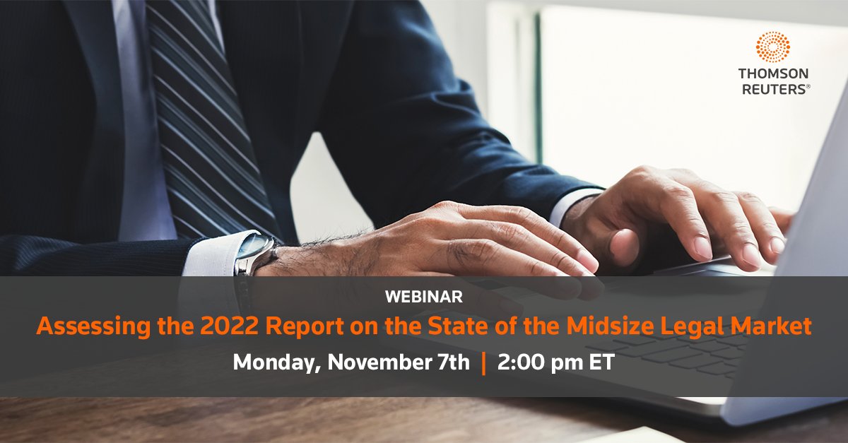 Calling all midsize law firms! Please join us on November 7th, for a complimentary webinar assessing the 2022 Report on the State of the Midsize Legal Market. 
Sign up today! tmsnrt.rs/3sgd3Rq

<a href="/wjjosten/">Bill Josten</a> #LawFirms #LawTwitter #MidsizeLawFirms #TRIEvents #TRInstitute