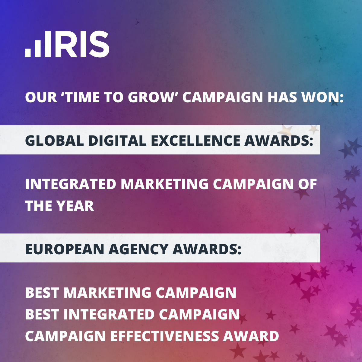 IRISSoftwareGrp's tweet photo. We’re delighted to share we’ve won four additional awards for our #TimeToGrow campaign at the Global Digital Excellence Awards & the European Agency Awards, in collaboration with @thinktanklondon.
Read more here: https://t.co/c7ZXDcyEjB
#MarketingCampaign #MastersOfTime https://t.co/DGCRwzLMIk