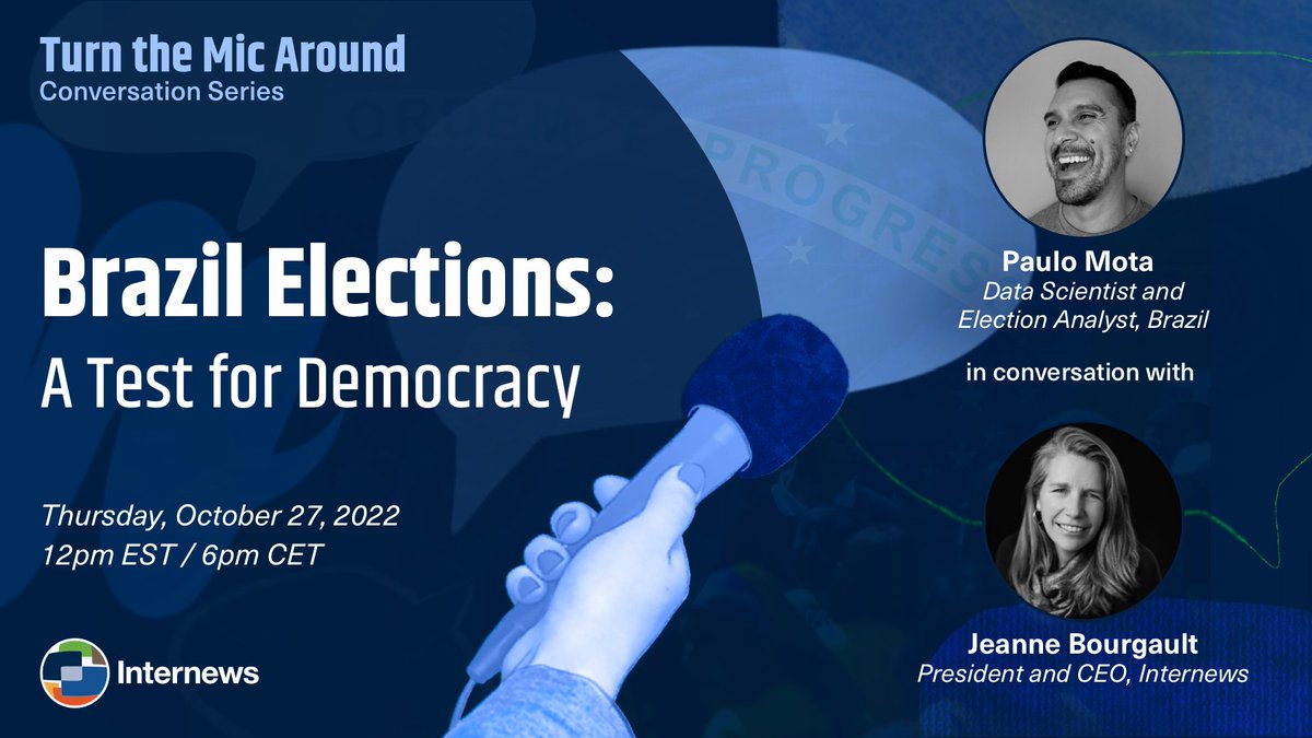 Mere days before the elections in #Brazil, join Internews President @InternewsJeanne & elections analyst Paulo Mota for #TurnTheMicAround to discuss Brazilian democracy & challenges to keeping the election credible & free of disinformation 🗳️

Register: bit.ly/3eGTsXs