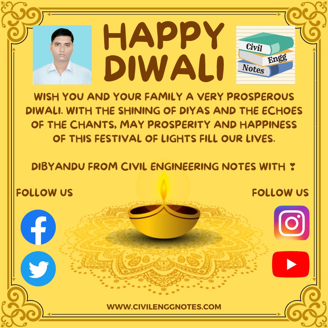 CivilEnggNote's tweet photo. Wish you and your family a very prosperous Diwali. With the shining of diyas and the echoes of the chants, may prosperity and happiness of this festival of lights fill our lives.

Dibyandu from Civil Engineering Notes with ❤️ https://t.co/2jlzs5Xj6E
