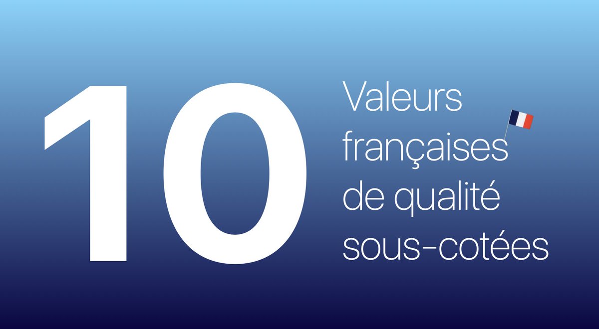 🧵 THREAD 🧵

10 valeurs françaises de qualité que je trouve sous-cotées 💸