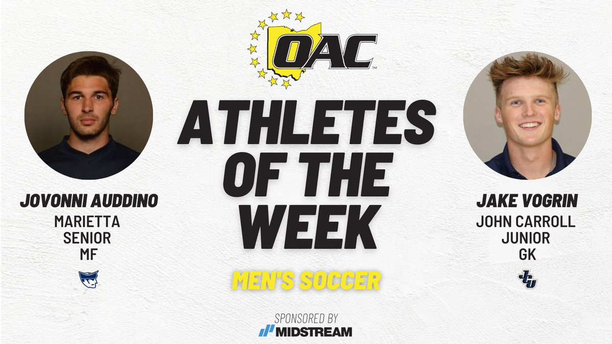 Midstream Lighting Athletes of the Week | Men's Soccer Jovonni Auddino @MariettaPioneer Jake Vogrin @jcusports oac.org/x/bleet #OAC #OACSoccer