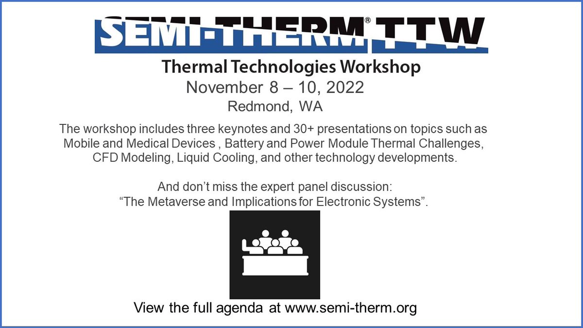 The agenda has been announced for TTW 2022! 
semi-therm.org/agenda/thermal…
The program is packed with technical presentations, keynotes and a panel discussion. And you'll be able to visit with vendors during breaks.