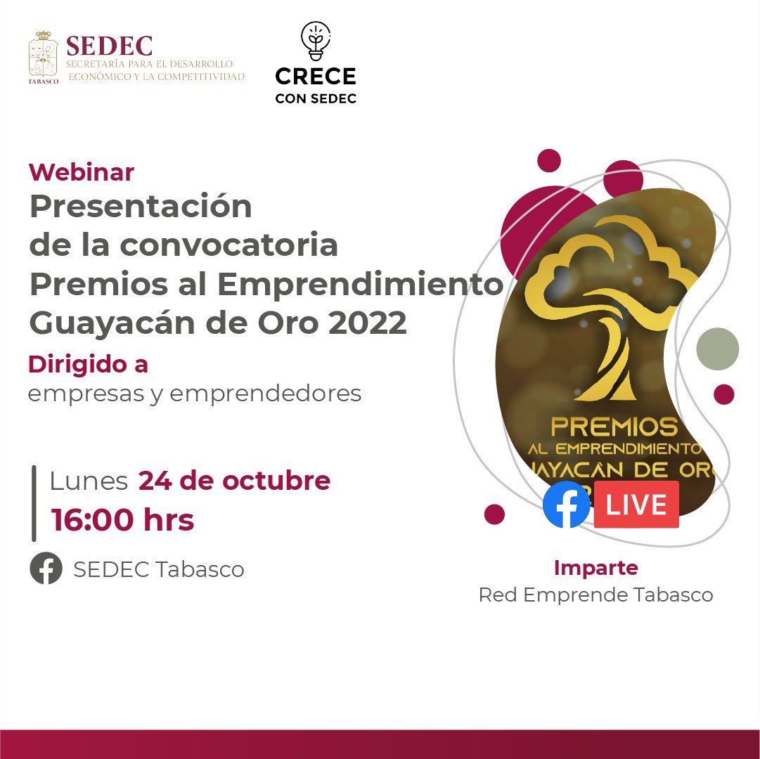#SEDEC te invita a participar en el #Webinar para la presentación de la convocatoria Premios Guayacan de Oro al Emprendimiento 2022 por parte de la Red Emprende Tabasco <a href="/redemprendetab/">Red Emprende Tabasco</a> 

Lunes 24 de octubre 16:00 hrs 👇
Enlace facebook.com/sedec.tab/