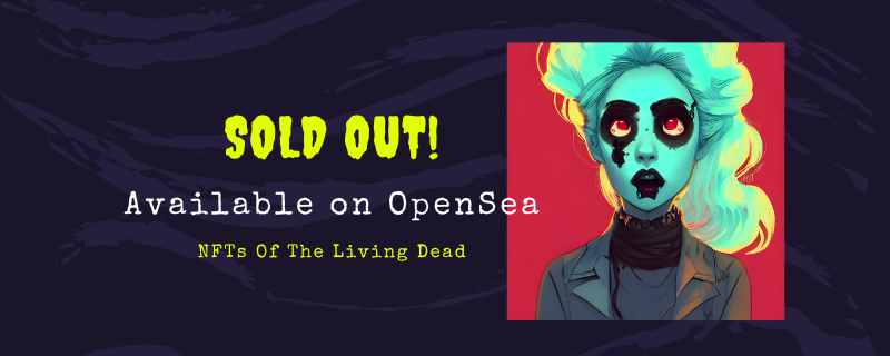 🚨 SOLD OUT!

Public Mint sold out in 5 minutes!

Fully revealed and available on OpenSea:
⛵️ opensea.io/collection/dmc…

Get your Zombie 🧟 #PFP for Halloweeen 🎃

NFTs Of The Living Dead

#NFTs #FreeMint #DasModelNFT