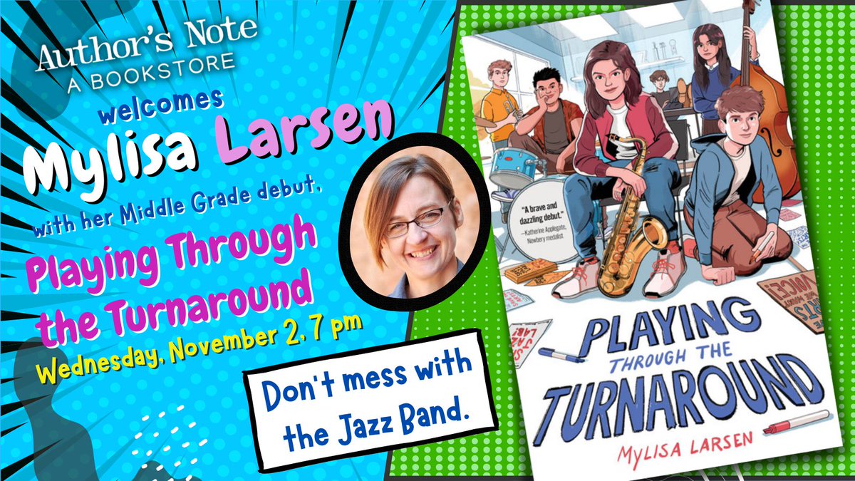 Join us for an event at Author's Note on Wednesday, November 2nd at 7pm with author Mylisa Larsen for her middle grade debut, #PlayingThroughTheTurnaround, a novel that Kirkus describes as "a magnificent medley of memorable moments."

Reserve your copy at authorsnote.com/events.
