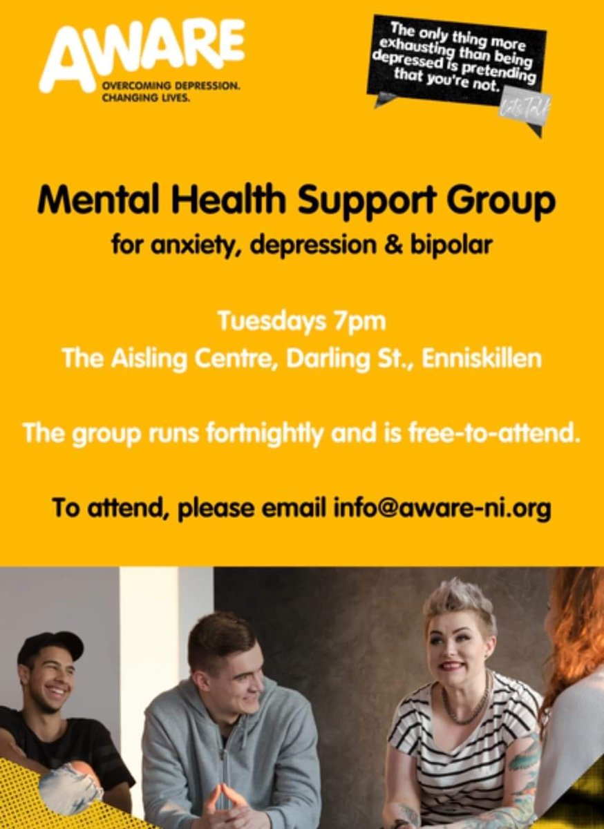 AWARE, the depression charity for Northern Ireland, is launching a new mental health support group in Enniskillen. The group will meet in the Aisling Centre every other Tuesday at 7pm. The first meeting will be on Tuesday 25th October.