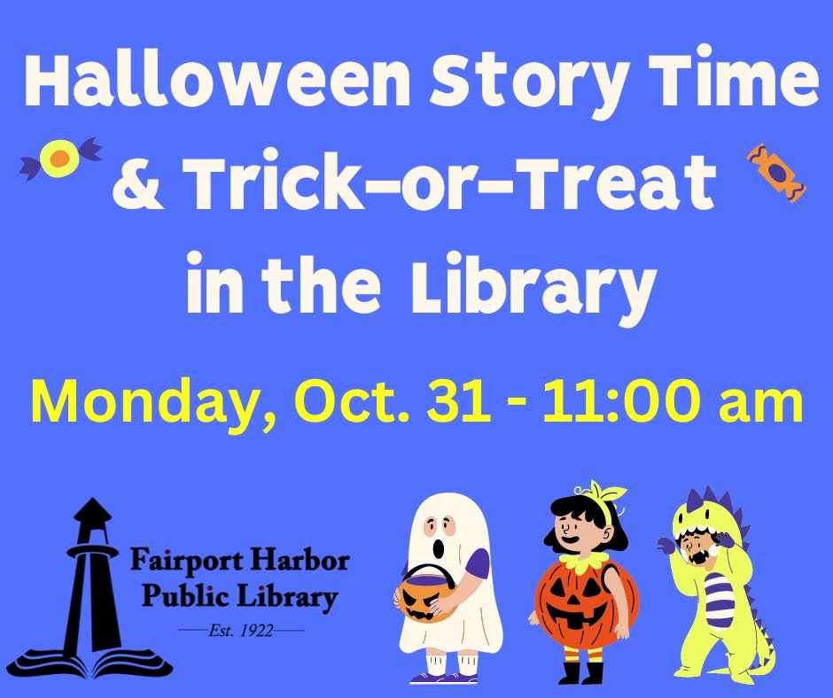 FhplOhio's tweet photo. Halloween Story Time &amp; Trick-or-Treat at Fairport Harbor Library!  Monday, October 31 at 11:00am.  All children ages 0-5 welcome with a caregiver.  https://t.co/ERtgYZ4XFC https://t.co/dE6BEHg1eC