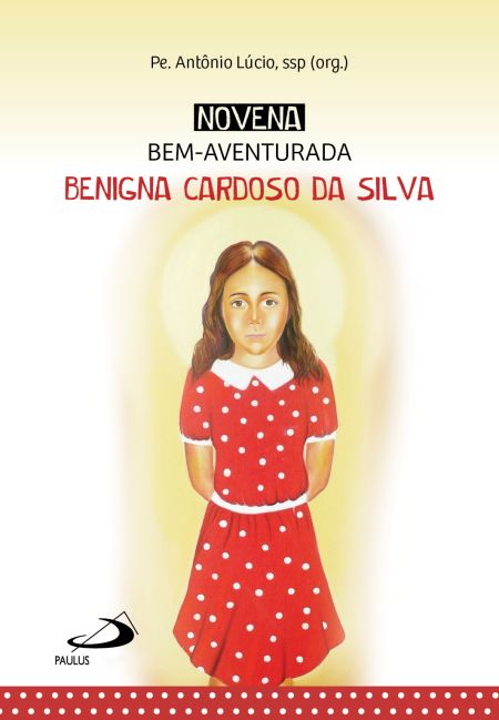 editorapaulus's tweet photo. A PAULUS Editora apresenta a “Novena Bem-Aventurada #Benigna Cardoso da Silva”, organizada por Pe. Antônio Lúcio, ssp. Nesta segunda-feira (24) ela foi beatificada, tornando-se a primeira beata do Ceará e a quarta mártir do Brasil. https://t.co/9TZmtj7z3W #MeninaBenigna https://t.co/YJeRtefLpS