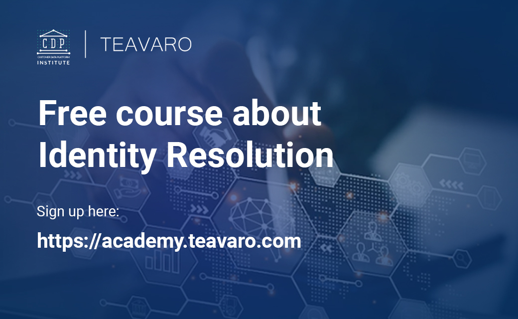 In <a href="/Teavaro/">TEAVARO</a> we offer a course about Identity Resolution, the pillar for connecting in a digital world. Do not lose this opportunity:
academy.teavaro.com