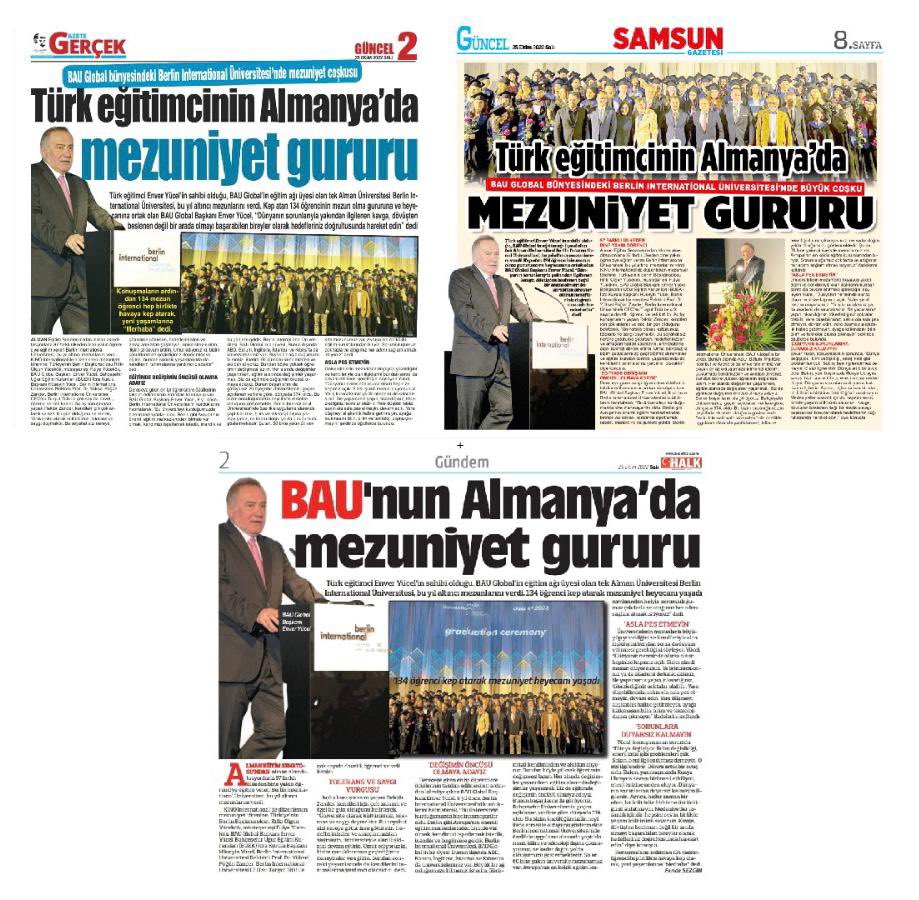 BAU Global Bünyesindeki  Berlin International University 6. Mezuniyet Töreninde Kep Atan Mezunlarımızı Yalnız Bırakmayan Eğitimin Duayeni Sn.Enver YÜCEL’in Haklı Gururu Samsun Basınında Geniş Yer Buldu.
