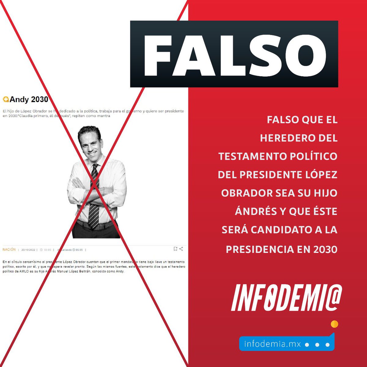 infodemiaMex's tweet photo. ❌#Falso que el heredero del testamento político del presidente #LópezObrador sea su hijo #Ándrés y que éste será candidato a la presidencia en 2030
✔️ El presidente @lopezobrador_ desmintió esta información en la #ConferenciaMatutina del 24 de octubre
👉https://t.co/7opzhp8Tkj https://t.co/G7DHcRhfbI