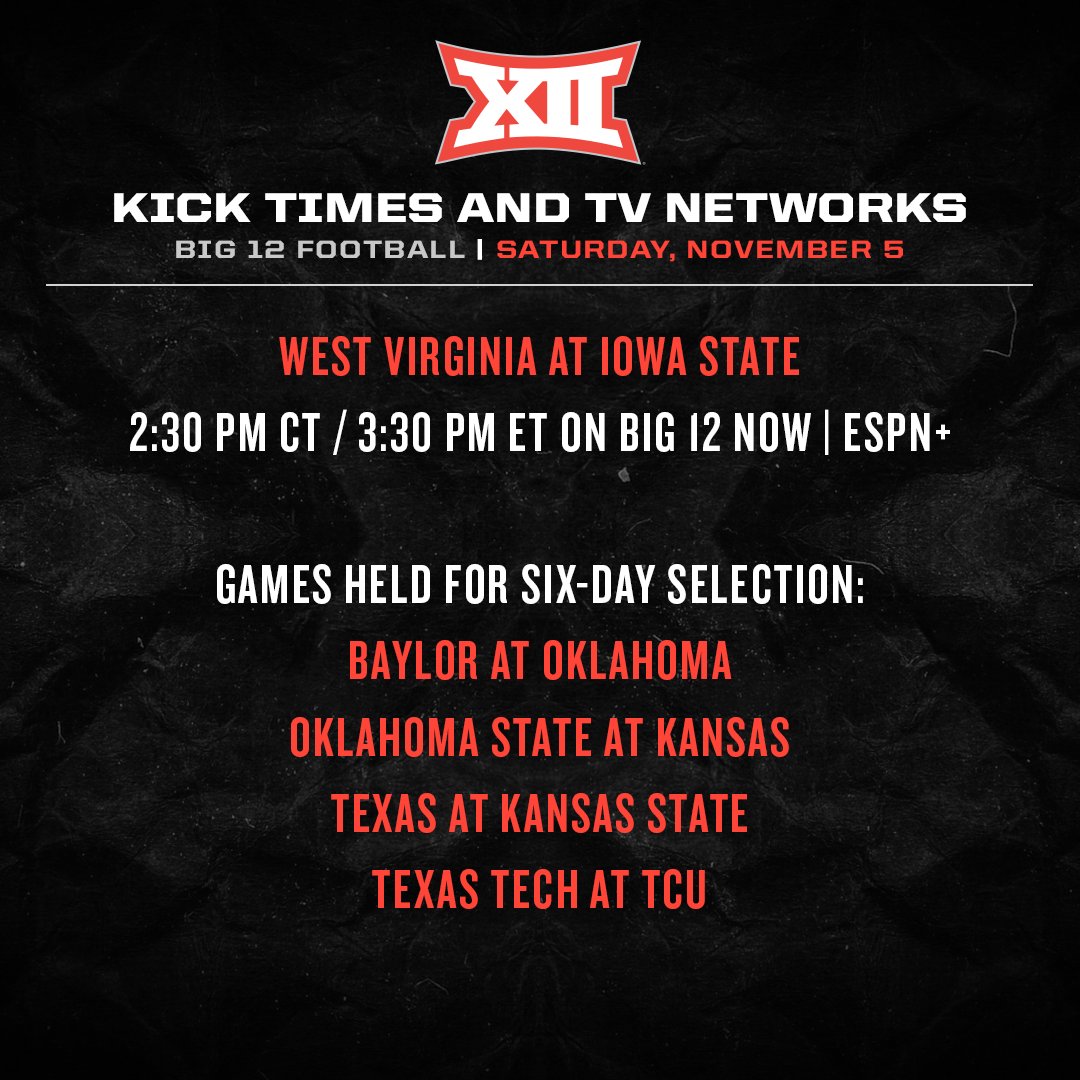 Kick times and TV networks for the #Big12FB games on 11/5 ⤵️