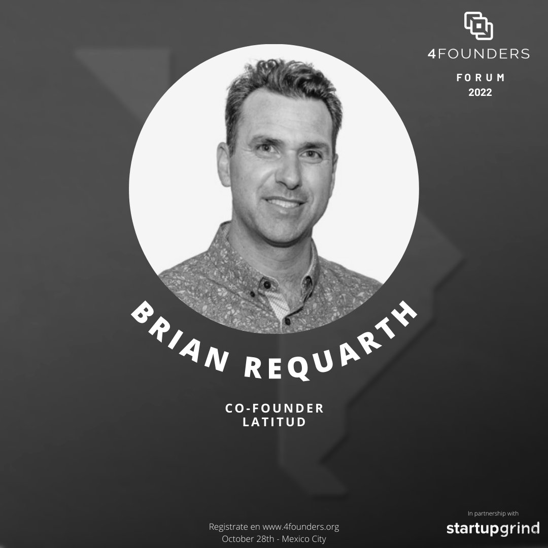 Join us this Friday at #4foundersforum at the BBVA Reforma Tower, where the main founders of startups in Latam will meet.

<a href="/brianrequarth/">Brian Requarth</a> from <a href="/latitudlatam/">Latitud</a> will share with us insides about Latam as an Economic Region.

12 spots left, save yours at: bit.ly/4founders2022