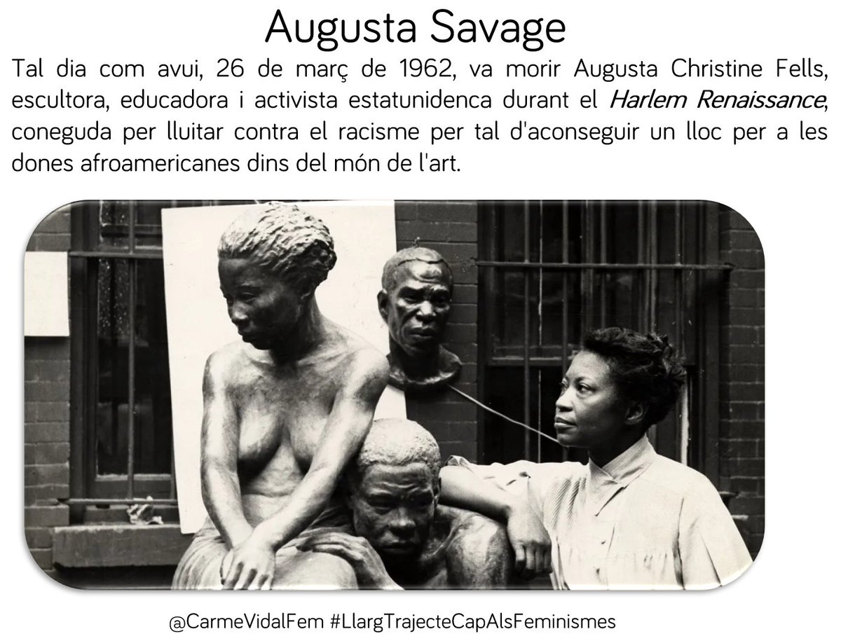 #TalDiaComAvui, 26 de març de 1962, va morir #AugustaSavage, escultora, educadora i activista estatunidenca durant el #HarlemRenaissance, coneguda per lluitar contra el racisme per tal d'aconseguir un lloc per a les dones afroamericanes dins del món de l'art.
