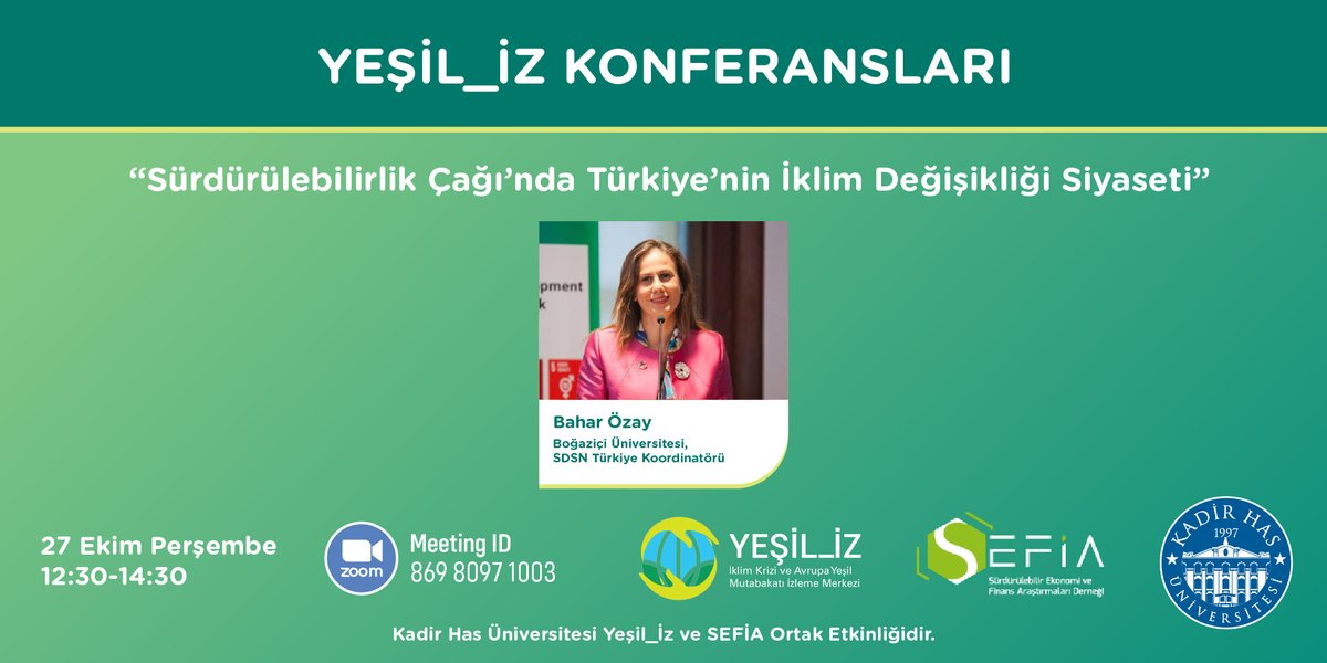 Yeşil_İz konferans serisinin bu bölümünün konuğu Bahar Özay, Boğaziçi Üniversitesi SDSN Türkiye Koordinatörü.Sürdürülebilirlik Çağı’nda Türkiye’nin İklim Değişikliği Siyaseti başlıklı konferansımız 27 Ekim Perşembe günü 12:30-14:00 saatleri arasında yesiliz.khas.edu.tr/etkinlikler/su…