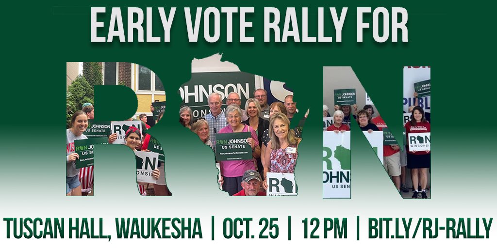 LilySchwenk's tweet photo. Join Ron Johnson for an Early Vote Rally tomorrow! 
 
WHO: Senator Ron Johnson
WHEN: Tuesday, 10/25 at 12:00PM
WHERE: Tuscan Hall, Waukesha
WHAT: A kick off rally for early voting in Wisconsin to Get Out the Vote for November's election.
 
RSVP below!👇🏼
https://t.co/PJtyGLRu82 https://t.co/779Xi9Wao5