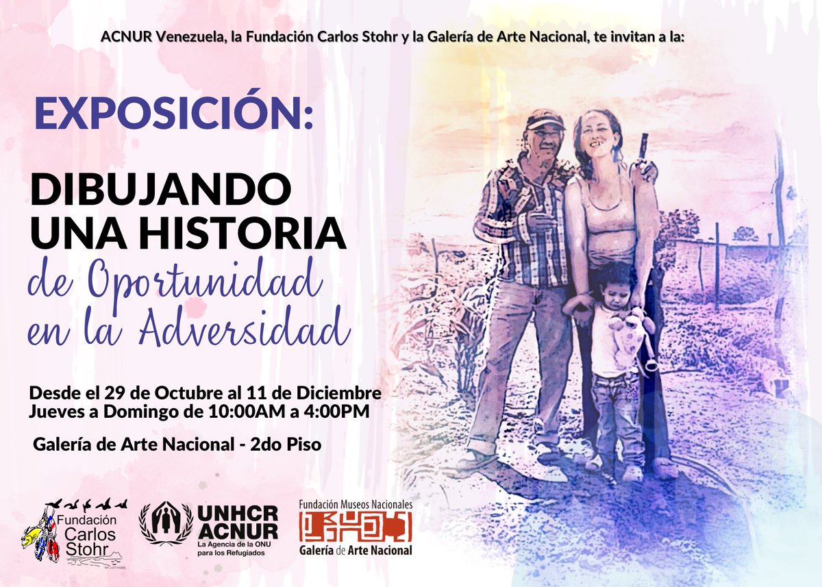 ACNUR 🇻🇪 y <a href="/fundastohr/">Fundastohr</a>, con el apoyo de la Galería de Arte Nacional, invitan a la exposición:

 "Dibujando una Historia de Oportunidad en la Adversidad" 🎨

✅Del 29 de octubre - 11 de diciembre

✅De jueves a domingo

🕒10:00 am - 4:00 pm

En el segundo piso de la GAN