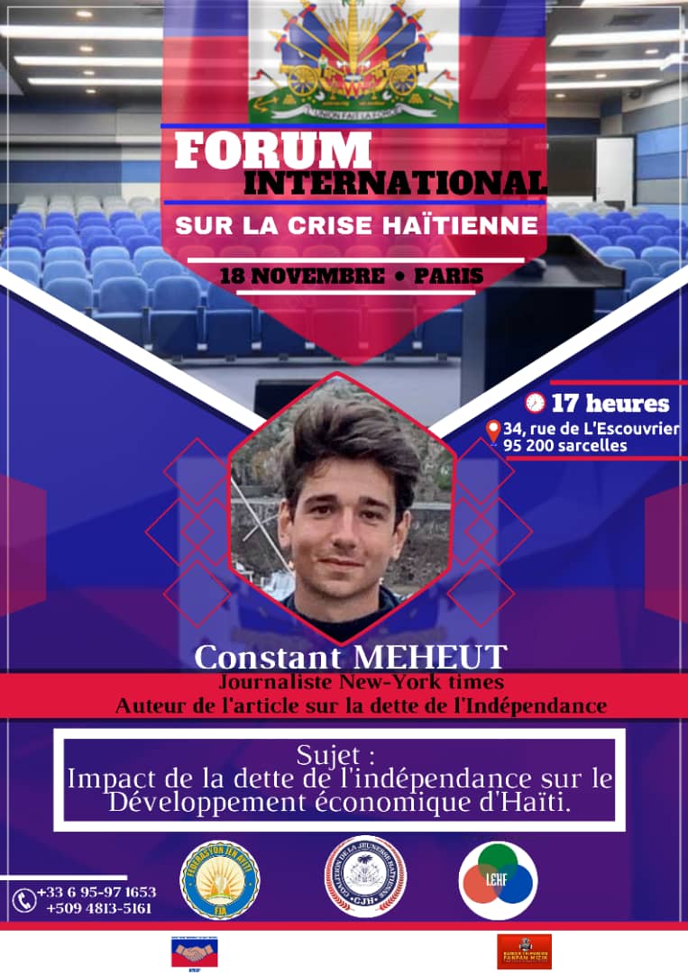MikerlangeR's tweet photo. Le rendez-vous du mois de novembre👇
#forum_international #Crise_haitienne #Paris
#intervenant1
#dette #indépendance
#APSSP #FJA #CJH #LEHF
@devert_mathias @JackyDUVIL3 @Ameliebaron https://t.co/qXmmZQRGfQ