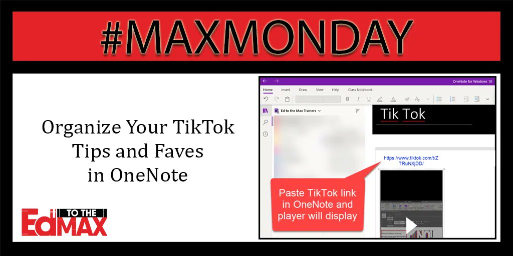 This week's #MAXMonday tip comes from Specialist Paul Wagner: @pwagnerlcsid. Organize your TikTok tips and faves in OneNote. Paste the link in OneNote. It will pull up a player right on the page. Find more tips at edtothemax.com.