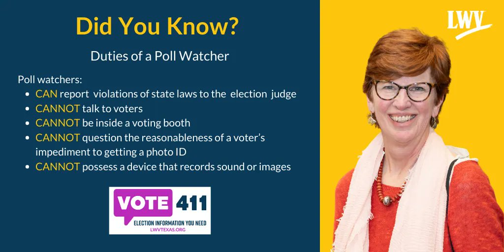 LWVTexas's tweet photo. #DidYouKnow what a #PollWatcher can and can't do?
✔️ CAN report violations to election judge
❌ CAN'T talk to voters
❌ CAN'T be inside a voting booth
❌ CAN'T question the reason why a voter doesn't have a photo ID
❌ CAN'T possess a device that records sound/images https://t.co/LZaVT74mC8