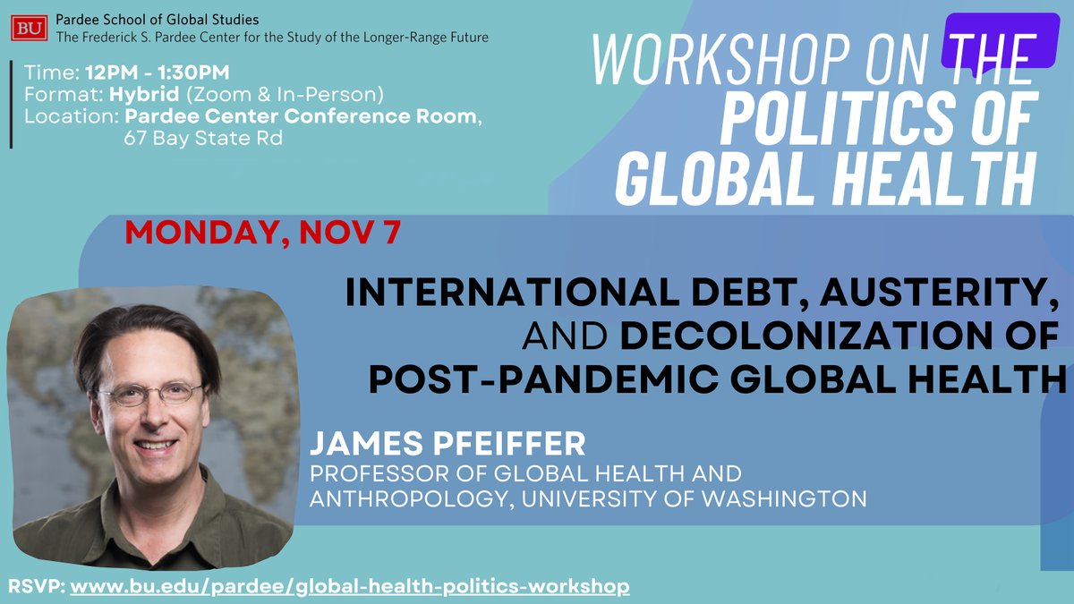 @JosephHarrisBU @uofg @carmenjho_ @AmherstCollege @jallicia The COVID-19 pandemic has underscored how international debt has weakened health systems across the Global South. Join us on Nov. 7 in person or on Zoom for the next talk in this series by @uwdgh & @uw_anthropology Prof. James Pfeiffer. Register: bu.edu/pardee/global-…