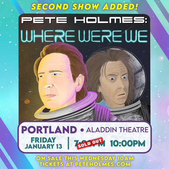 PORTLAND!! We added a late show!! Get your tickets this Wednesday at peteholmes.com!! GET INTO IT!!