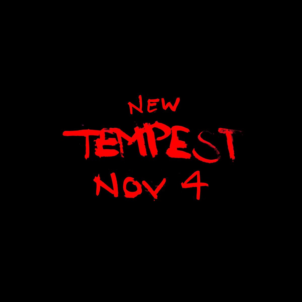 yeaimtempest's tweet image. New Tempest 11/4! Pre save here Tempest.lnk.to/presave 👹