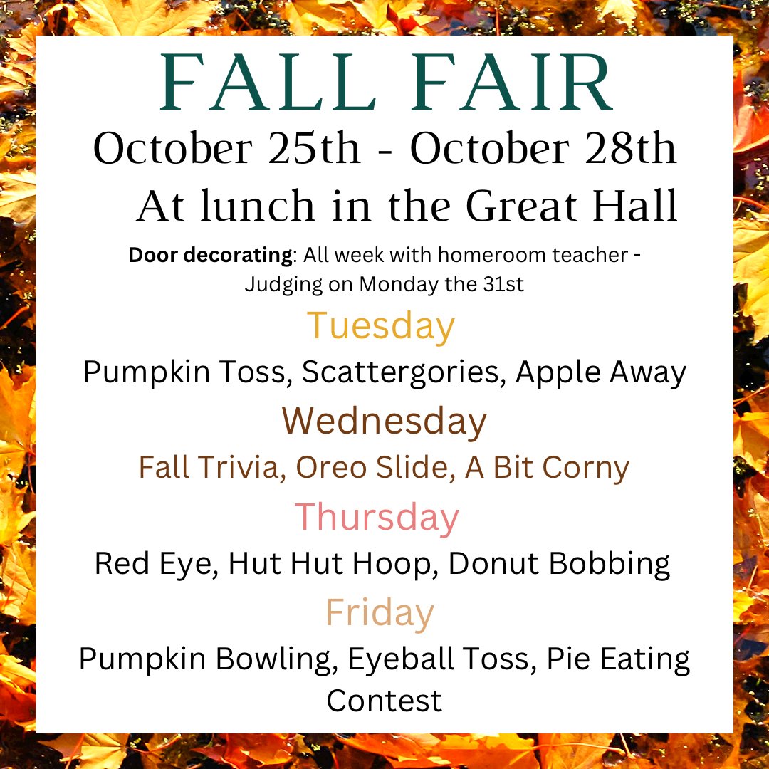 The Student Council is hosting a fall fair in the Great Hall every day at lunch this week (October 25 - October 28) and invites all students to take part in it. There will be house points as well as prizes for winners! 🐻❤️🍂