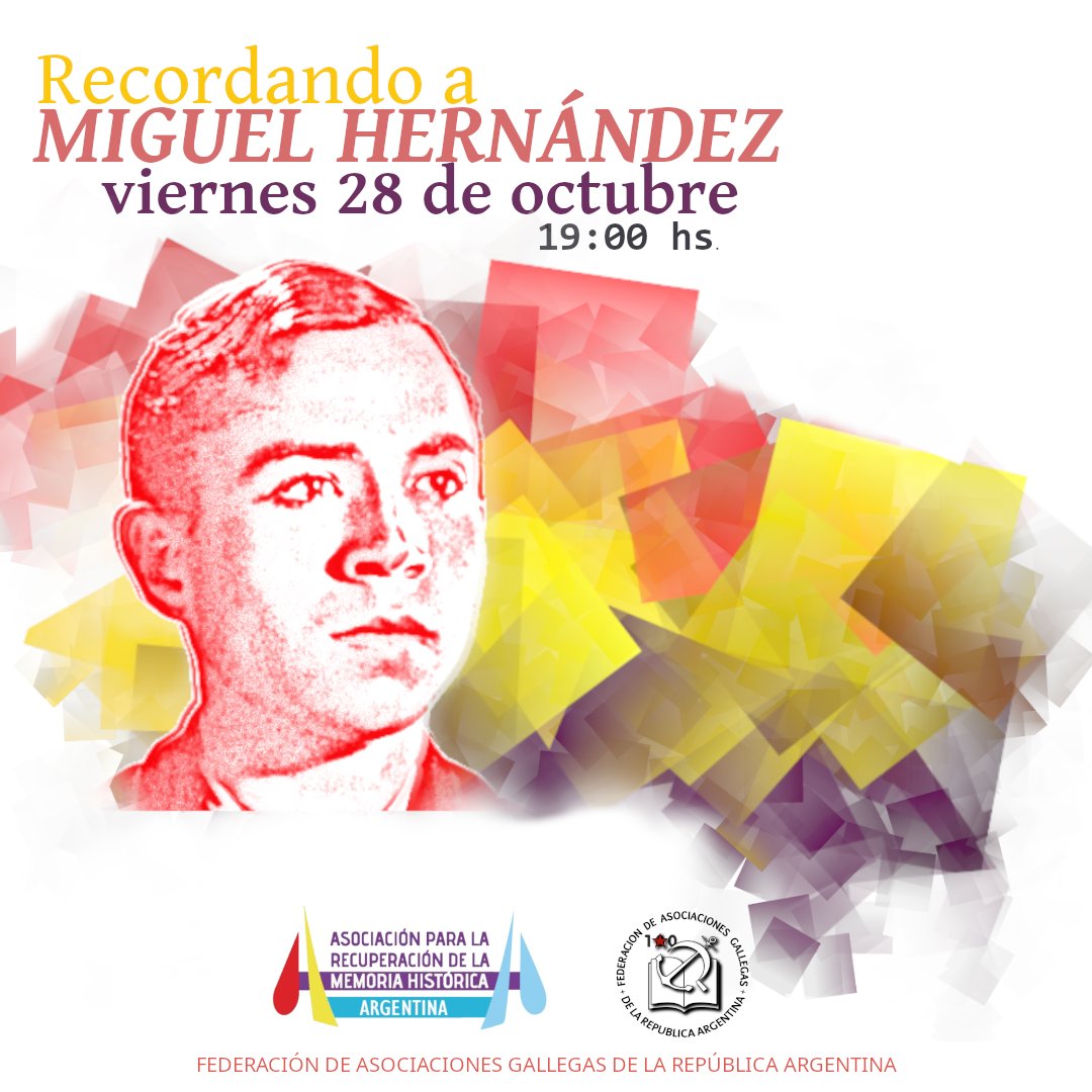PrensaFSG's tweet photo. ✍🏾Recordamos a #MiguelHernández
📅viernes 28 de octubre⌚19:00 📍Chacabuco 955, CABA
👉Daniel Campione . Profesor UBA
👉 Diego Cano. Escritor
🎵 #música Magdalena Fleitas, @_lorenalores, Gastón Rodriguez.
🗣#poesía Bertha Carou
🏛 #FAGRA @argentinaarmh
#memoria #república https://t.co/ZMuiFJxwKI