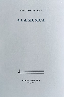 #reseña del #poemario póstumo 'A la música', de Francisco Lucio. @Todoliteraturas @Joliaga todoliteratura.es/noticia/57057/…