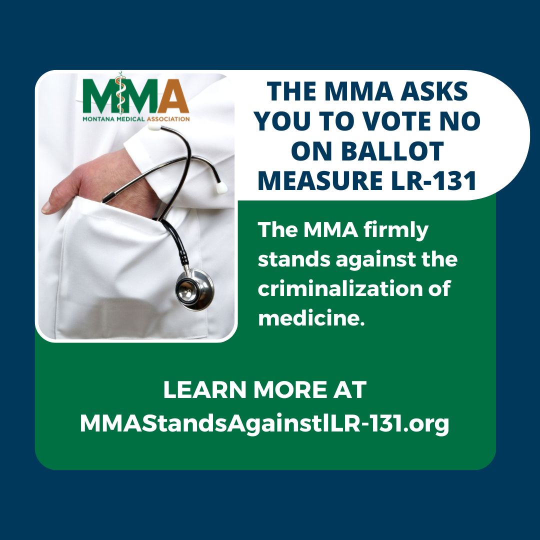 Montana providers shouldn’t face felony penalties when providing compassionate medical care. That’s why the MMA stands against LR-131 and any attempts to criminalize the practice of medicine. MMAStandsAgainstLR-131.org #NoOnLR131 #VoteNo