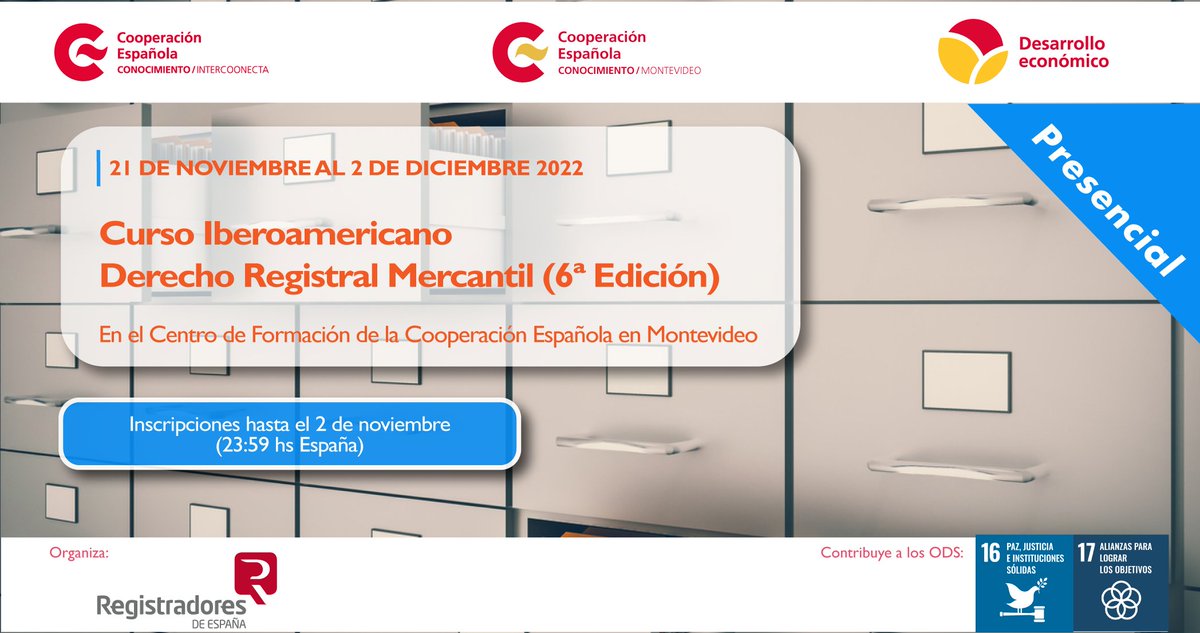 Registrador_es's tweet photo. Abierto el plazo de inscripción al Curso Iberoamericano de Derecho Registral Mercantil #CIDERM (que se desarrollará del 21/11 al 2/12).

@AECIDUruguayOTC @AECID_es @CooperacionESP @CfceMontevideo #ODS #SomosCooperación

🚨 Hasta hoy 2/11/22

+ info: https://t.co/0ZDmCGGjwA https://t.co/iwPI6anZCy