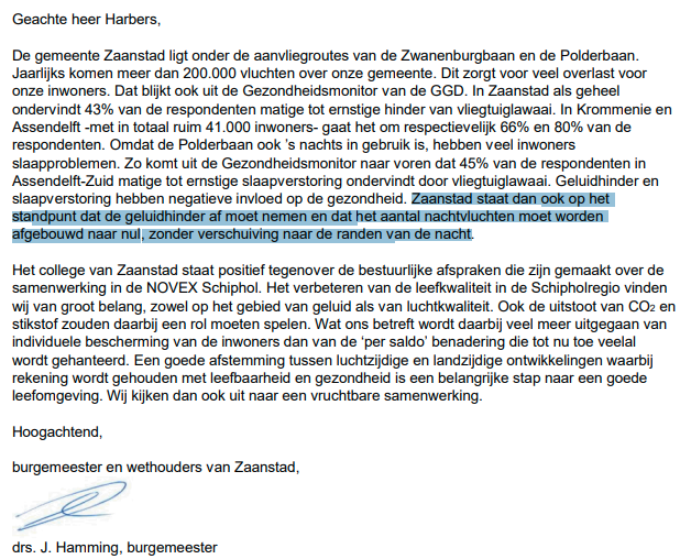 Goed nieuws. <a href="/PvdA/">Partij van de Arbeid</a>-burgemeester Jan Hamming van Zaanstad (160.000 inwoners) pleit voor volledig afschaffen van nachtvluchten bij minister <a href="/markharbers/">Mark Harbers</a>. In sommige woonkernen van zijn stad heeft 80% van de bewoners ernstige overlast van <a href="/Schiphol/">Amsterdam Airport Schiphol</a>. Ook veel slaapverstoring.