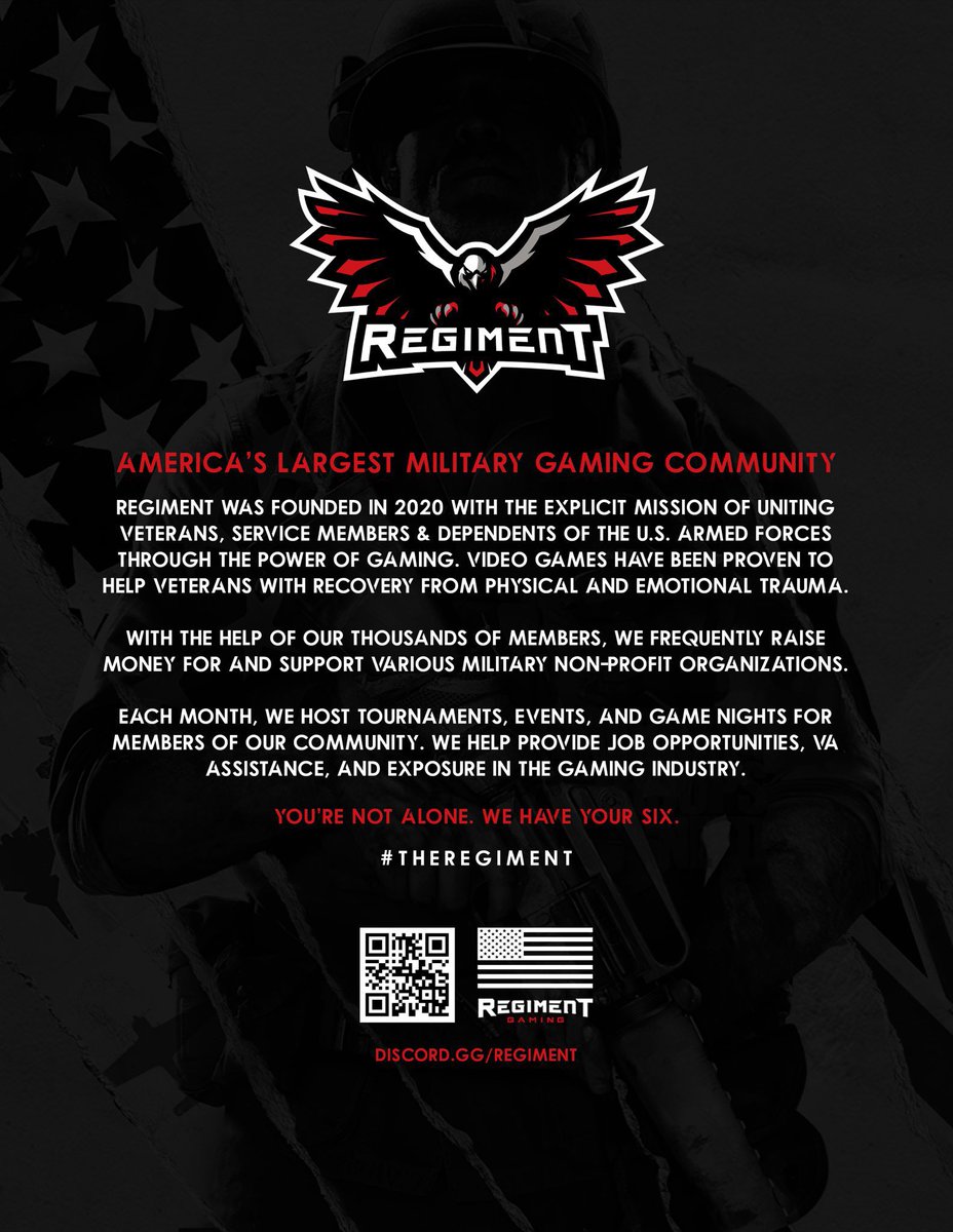 REGIMENT is America’s #1 Military Gaming Community! 🇺🇸

Our mission is to unite #Veterans through the power of gaming to prevent suicide.

In two years, we have raised $100,000+ for #Military non-profits with the help of our 17,000+ members.

You are not alone. We have your six.
