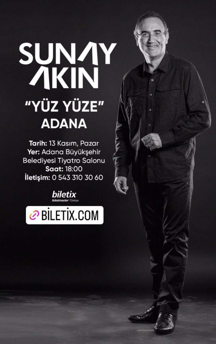 13 Kasım, Pazar günü @SunayAkin Adana da olacak.