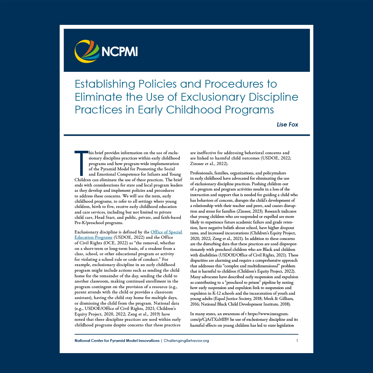 A new issue brief is now available in our resource library!

"Establishing Policies and Procedures to Eliminate the Use of Exclusionary Discipline Practices in Early Childhood Programs" 

bit.ly/3F6asRQ 

#PyramidModel